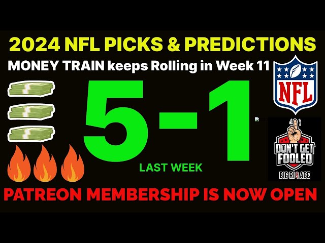 NFL Best Bets l 5-1 Record NFL Week 11 Picks & Predictions I 11/17/24