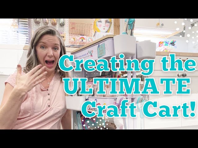 Creating the Ultimate Craft Cart || Craftroom Organization