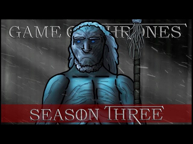 Game of Thrones Parody: Season 3 (FULL)