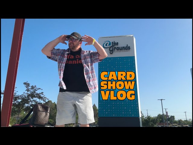 Sacramento Card Show VLOG | Sports Card Radio