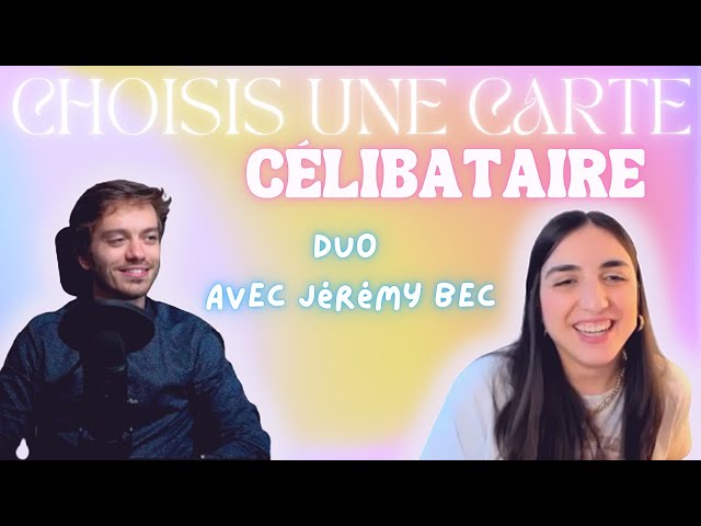 TIRAGE EN DUO 🌈 SPÉCIAL CÉLIBATAIRE 💘 avec @JeremyBec ✨ 3 CHOIX ⭐️ Intemporel