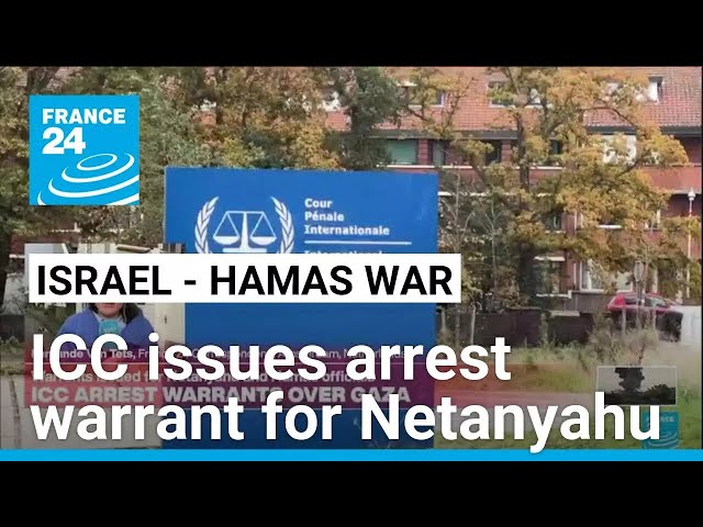 ICC issues arrest warrants for Israel's Netanyahu, Gallant and Hamas leader • FRANCE 24 English