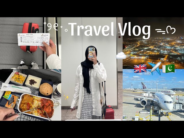 London to Pakistan: A travel vlog you can’t miss 🇬🇧✈️🇵🇰