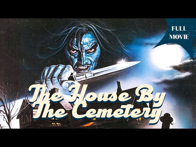 The House By The Cemetery | English Full Movie | Horror