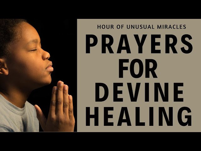 PRAYERS FOR DIVINE HEALING