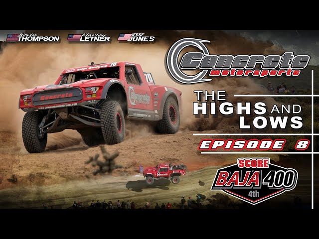 Concrete Motorsports || The Highs and Lows || Episode 8 || Baja 400 2023