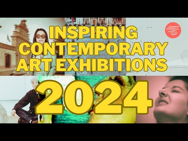 2024 Top Contemporary Art Exhibitions