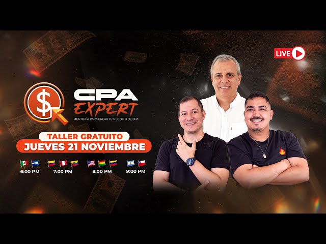 🛑Taller Gratuito EN VIVO de Marketing CPA | Mentors Expert