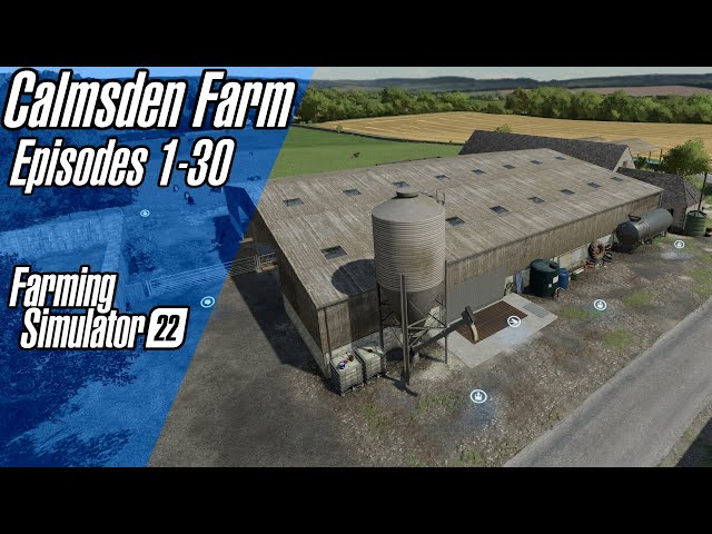 Calmsden Farm - Complete Series | Farming Simulator 22