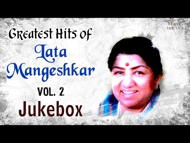 Greatest Hits Of Lata Mangeshkar - Vol.2 || Old Hindi Songs || Jukebox