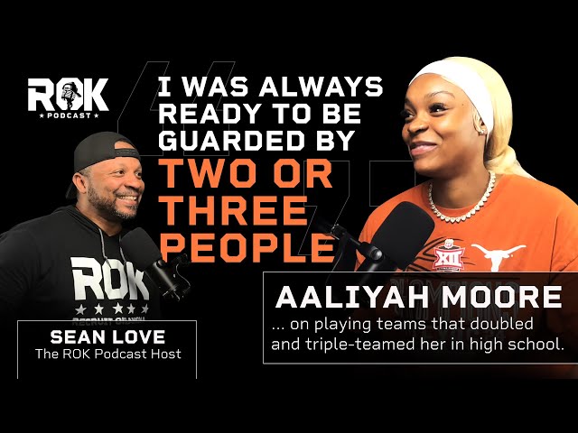 2X Gatorade POY, All-American - Offers from Everywhere | Texas Bball Aaliyah Moore: ROK Podcast