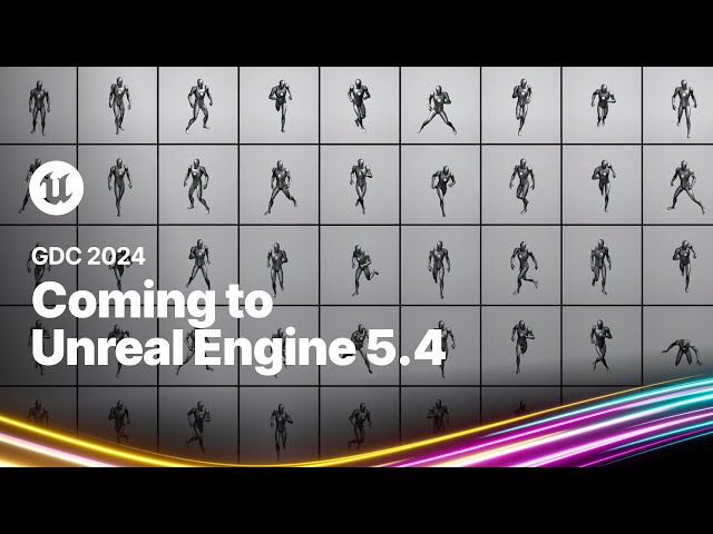 Unreal Engine 5.4 Preview 1 | State of Unreal | GDC 2024