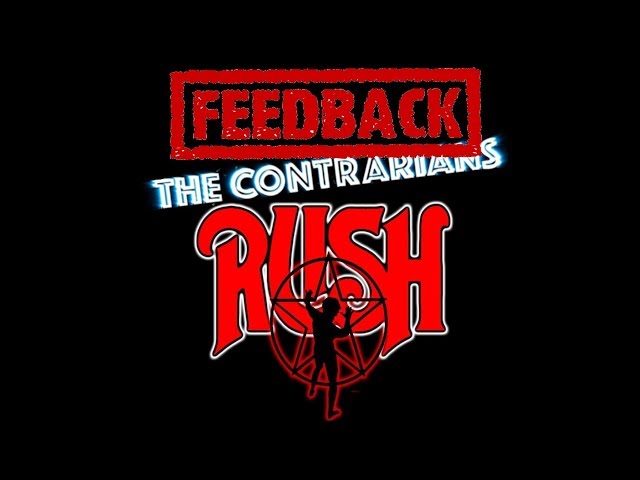 The Contrarians - Rush "Signals" Feedback on your Feedback