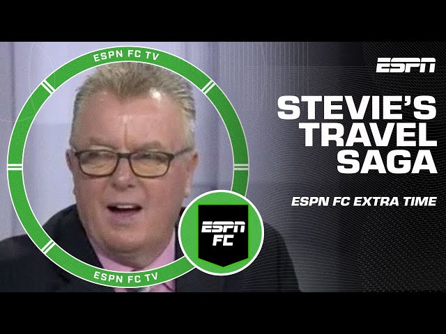 The FULL SAGA of Steve Nicol’s Travel Struggles 🌎 😅 | ESPN FC Extra Time