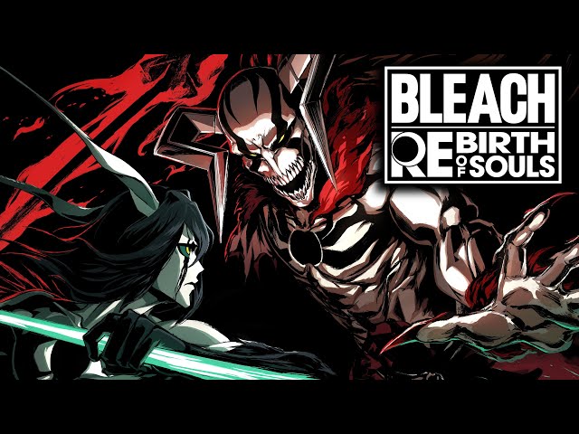 「BLEACH Rebirth of Souls」 Reawakening Trailer