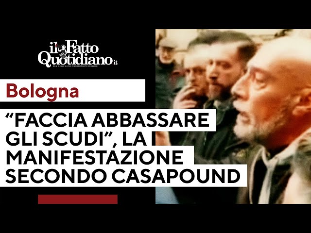 "Faccia abbassare gli scudi". La manifestazione di Bologna secondo Casapound