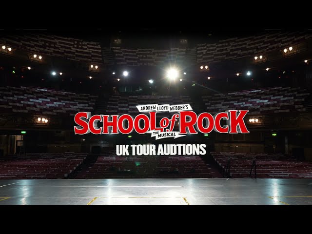 UK & IRELAND TOUR | SCHOOL OF ROCK AUDITIONS