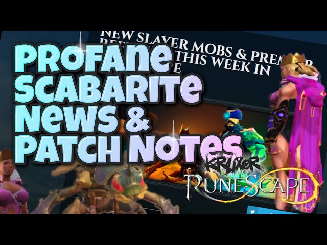 New Profane Scabarite Mob & Premier Rewards + Patch Notes - Runescape 3