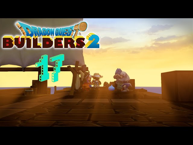 Dragon Quest Builders 2 Part 17