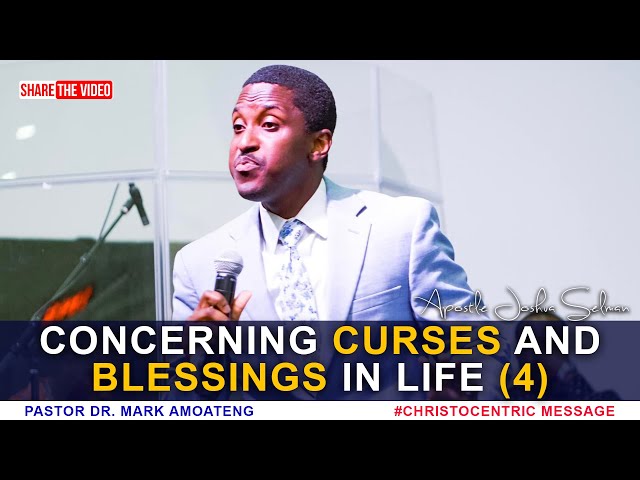 What You Don't Know About Blessings and Curses (Part 4) - Dr Mark Amoateng 2022