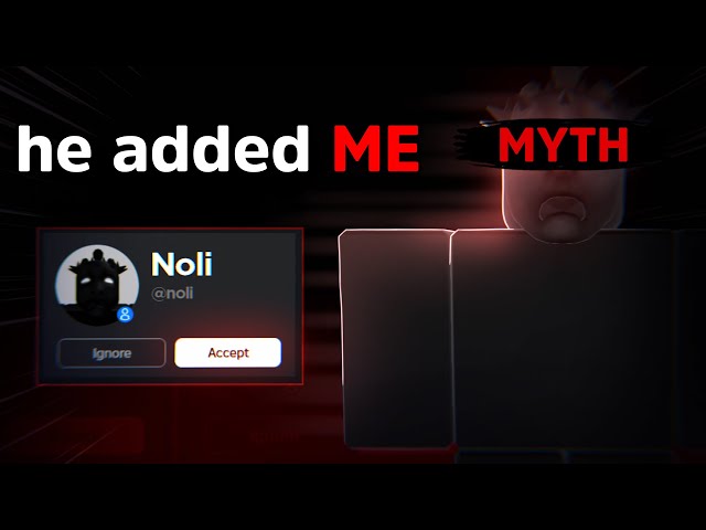 THIS FAMOUS ROBLOX MYTH SENT ME A FRIEND REQUEST...