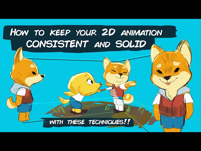 How to keep your 2D Animation Consistent and Solid