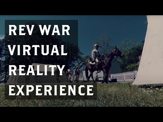 Soldier Life of the American Revolution: A 360 Virtual Reality Experience