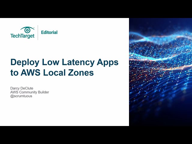 How to Deploy Low Latency Apps to AWS Local Zones