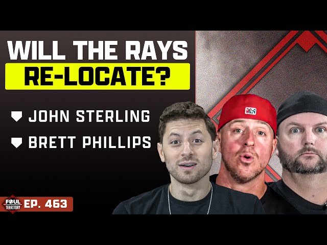 John Sterling & Brett Phillips join show; Are Rays relocating? KC-CIN trade talks | Foul Territory