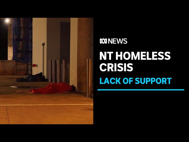 Homelessness horror story in the Northern Territory | ABC News