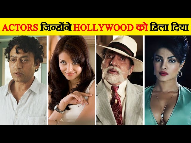 भारतीय 10 अभिनेता जिन्होंने बॉलीवुड को हिला दिया | Bollywood Actors Who Acted in Hollywood