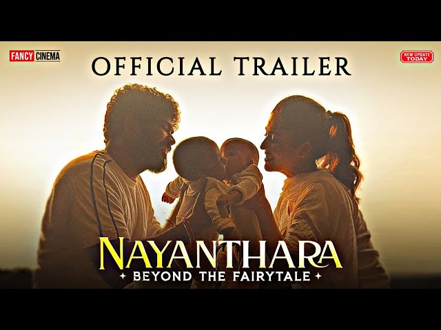 Nayanthara Beyond the fairytale trailer : Update | Nayanthara | Vignesh Shivan | Nayanthara trailer