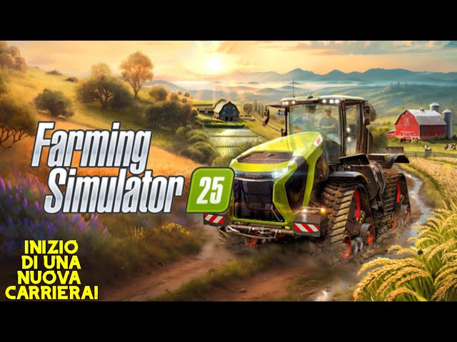 PROVO PER LA PRIMA VOLTA FARMING SIMULATOR 25! Gameplay ITA