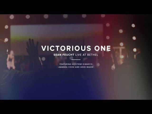 Sean Feucht - "Victorious One" [Live at Bethel] - Worthy Of It All