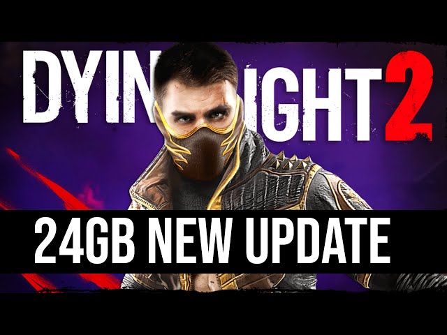 Dying Light 2 New Update - New Weapons, Outfits, Xray, Camouflage & Bloody Ties DLC | 2022