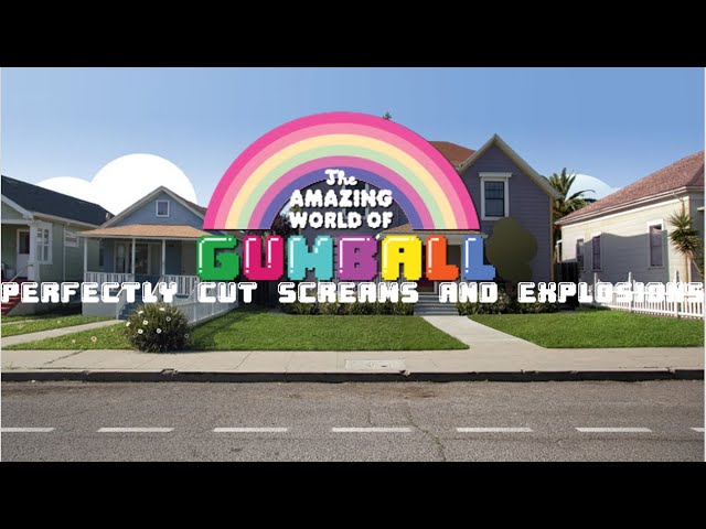 The Amazing World of Gumball - Perfectly Cut Screams and Explosions #1