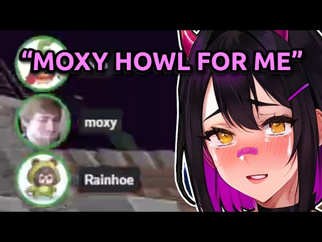 Moxy Gets Sweaty After Rainhoe Asked Him to Howl