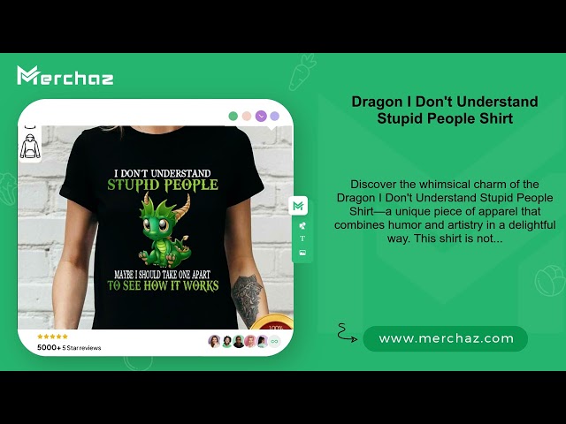 Dragon I Don't Understand Stupid People Shirt