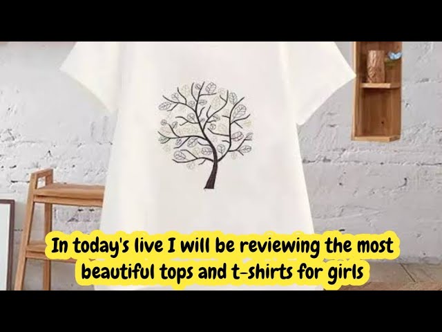 In today's live, I will show you the most beautiful girls' t-shirts at low prices