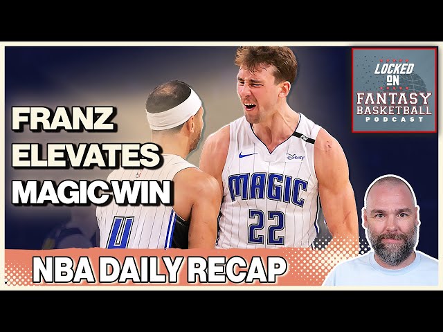 Franz Wagner Takes Out The Lakers | Thursday NBA Fantasy Basketball Recap