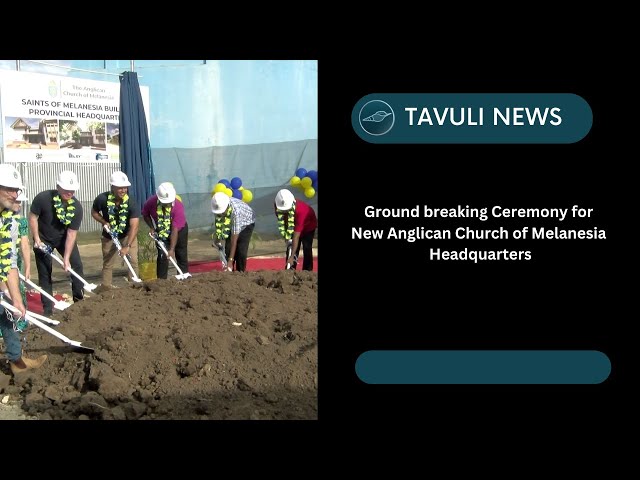 Groundbreaking Ceremony Marks Start of New Anglican Church of Melanesia Headquarters