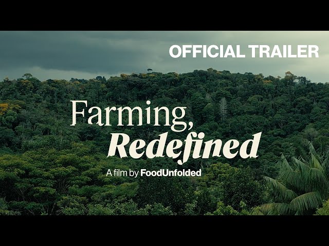 Farming, Redefined. The Promise of Regenerative Agriculture - Official Trailer