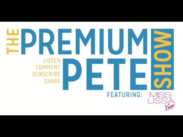 The Premium Pete Show Episode 49: Choke No Joke