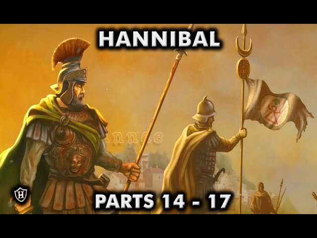 Hannibal (PARTS 14 - 17) ⚔️ Rome's Greatest Enemy ⚔️ Second Punic War