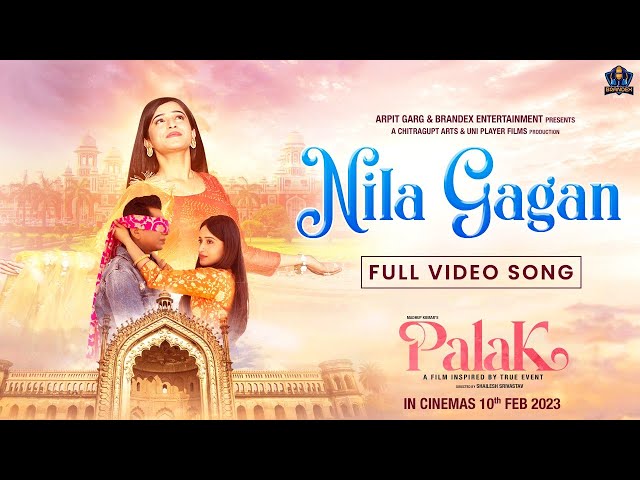 Nila Gagan | Movie Palak | Muskan Khan, Shailendra Kumar | Movie In Cinemas 10th Feb 2023