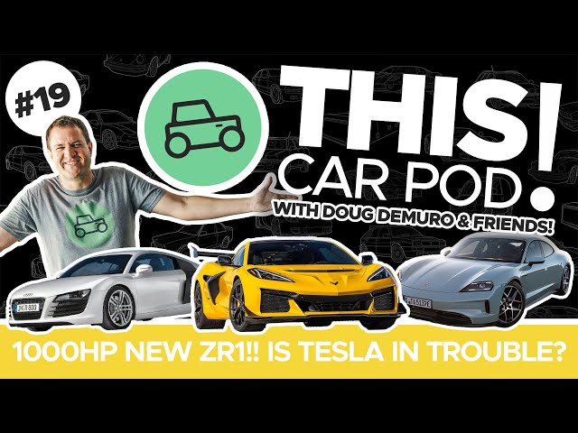 New Corvette ZR1 is HERE with Over 1000 Horsepower, Tesla Down Big, Doug Mishaps? THIS CAR POD! EP19