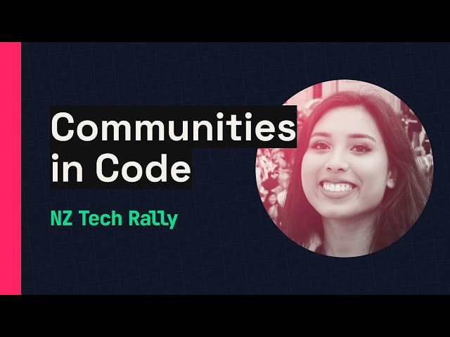 Communities in code by Aleisha Amohia - NZ Tech Rally 2023