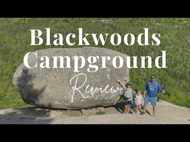 Blackwoods Campground Review | ACADIA NATIONAL PARK CAMPING