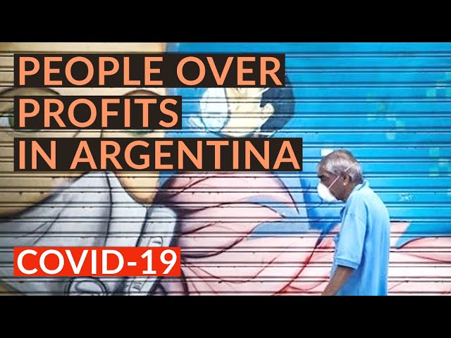 In Argentina, putting people over profits helps contain COVID-19