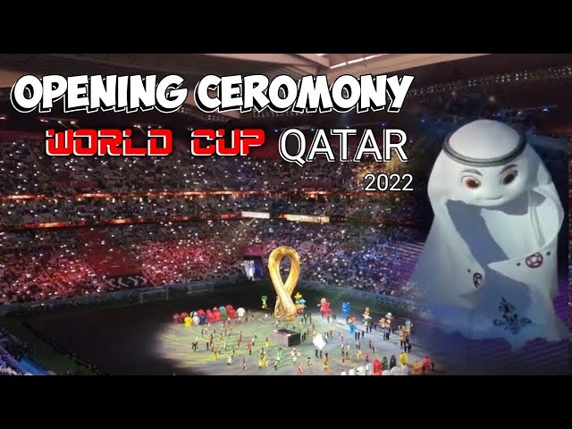 Opening Ceremony FIFA World Cup Qatar 2022   Goosebumps world cup